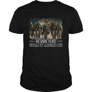 Us Marine We Were The Most Physically Fit Alcoholics Ever Shirt